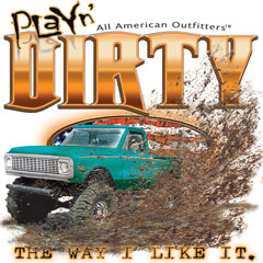 6522 PLAY'N DIRTY, THE WAY I 