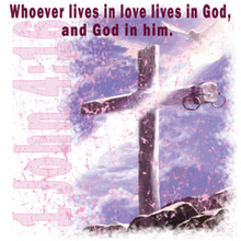 6705 1 JOHN 4:16.  WHOEVER LIV