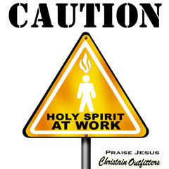 6329 CAUTION HOLY SPIRIT AT WO